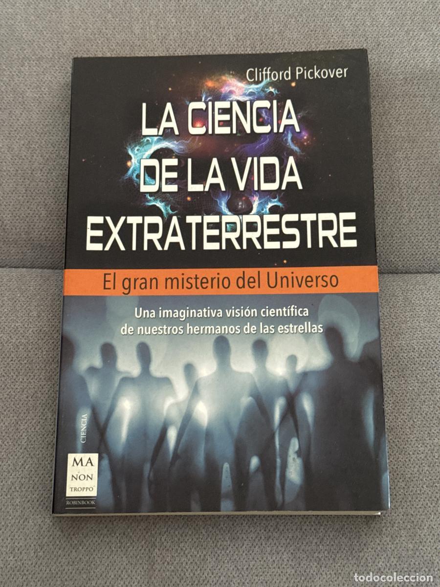 Libros: La ciencia de la vida extraterrestre - Clifford Pickover - Foto 1