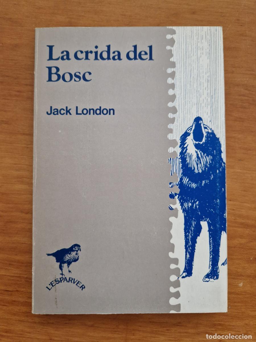 Libros: La crida del Bosc - Jack London - Foto 1