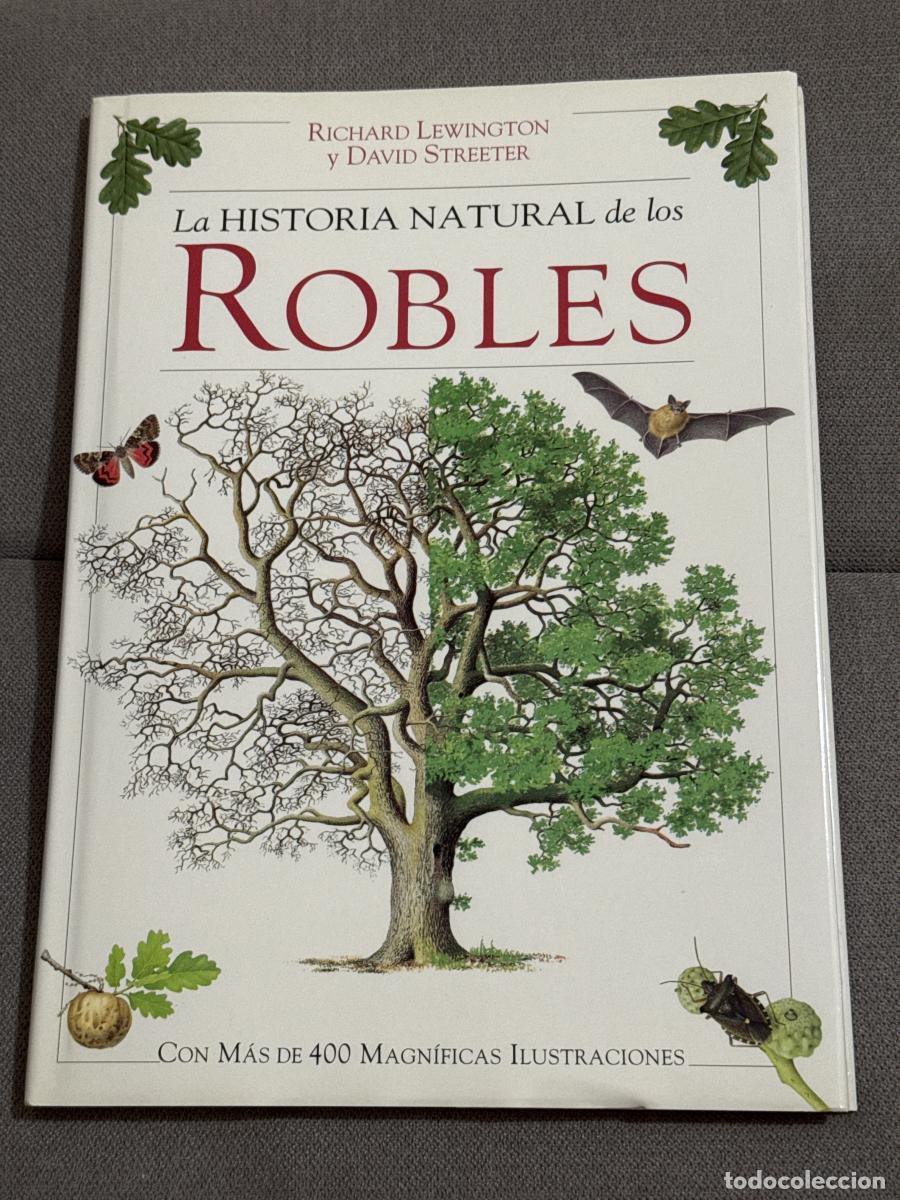 Libros: Historia natural de los robles - Lewington, Richard/streeter, David
