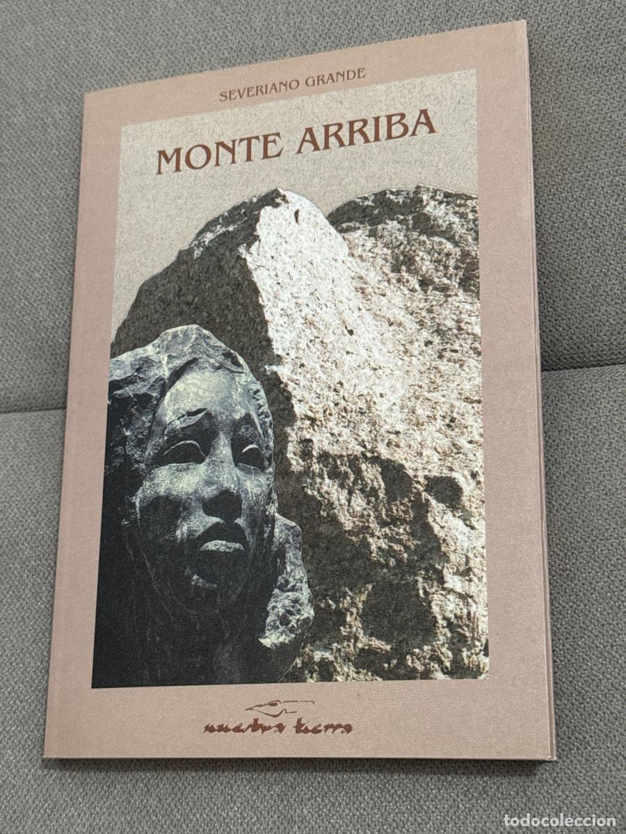 Libros: Monte arriba - Grande Garc&iacute;a, Severiano - Foto 1