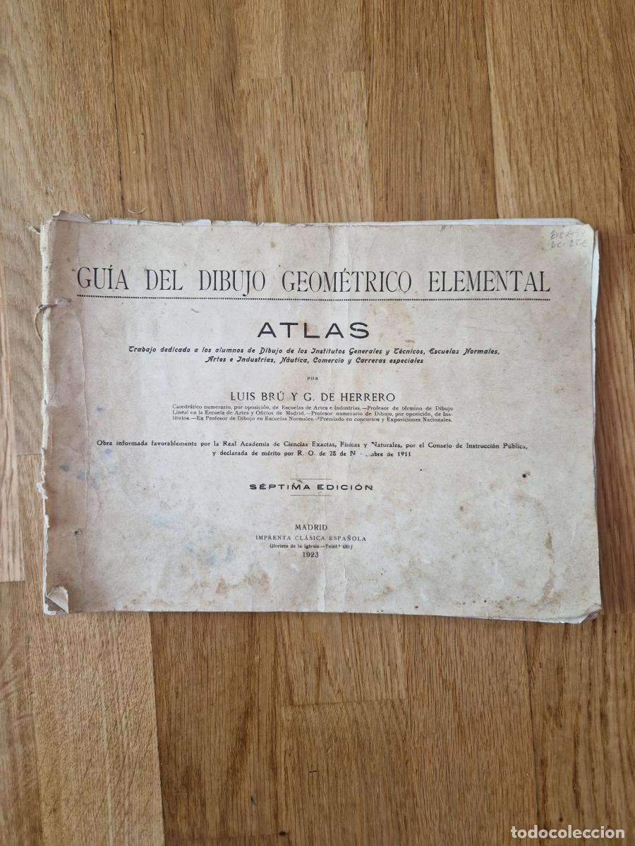 Libros: Gu&iacute;a del dibujo geom&eacute;trico elemental. Atlas - Lu&iacute;s Br&uacute;, G. De Herrero