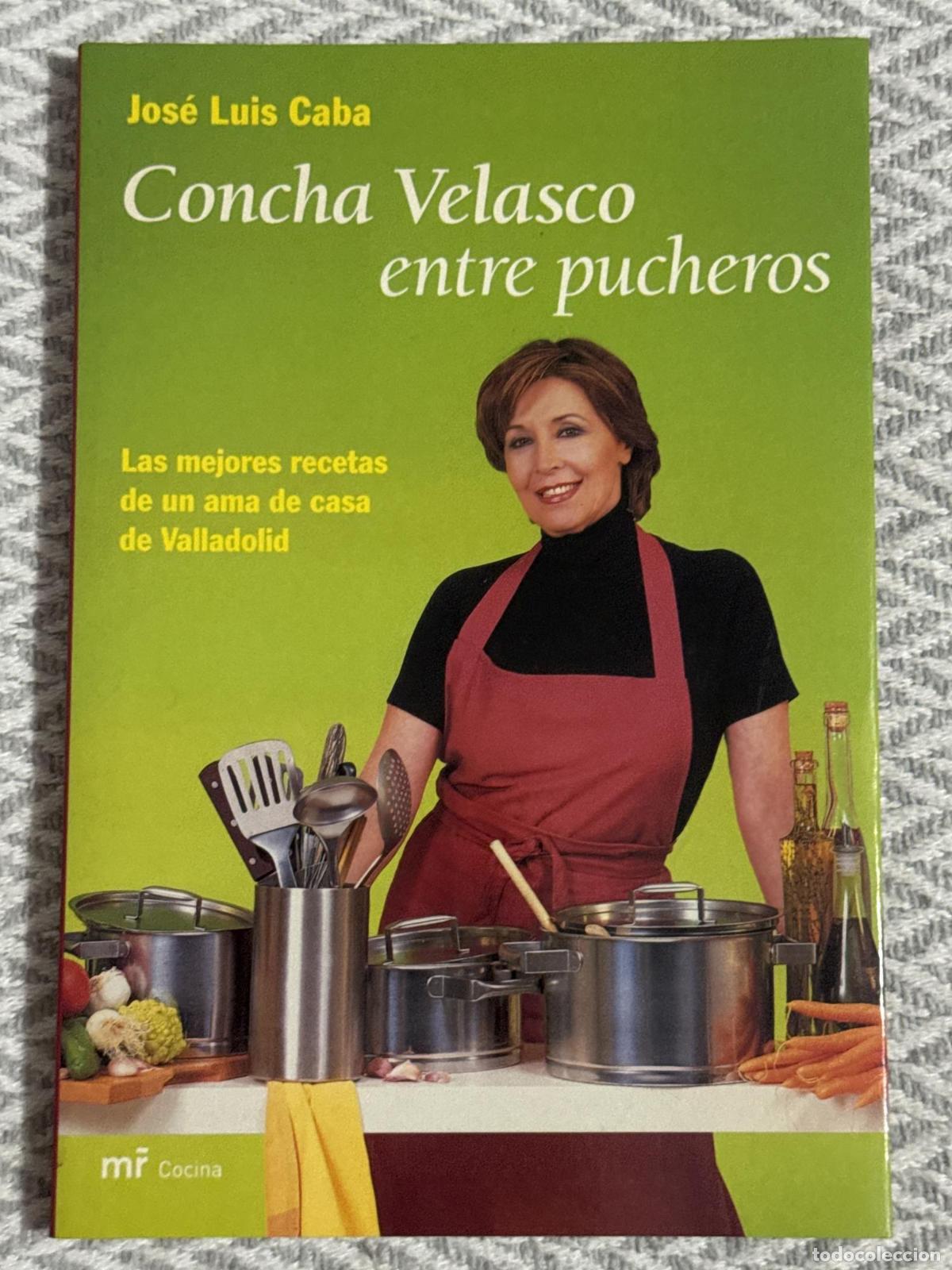 Libros: Concha Velasco entre pucheros - Jos&eacute; Luis S&aacute;nchez Caballero