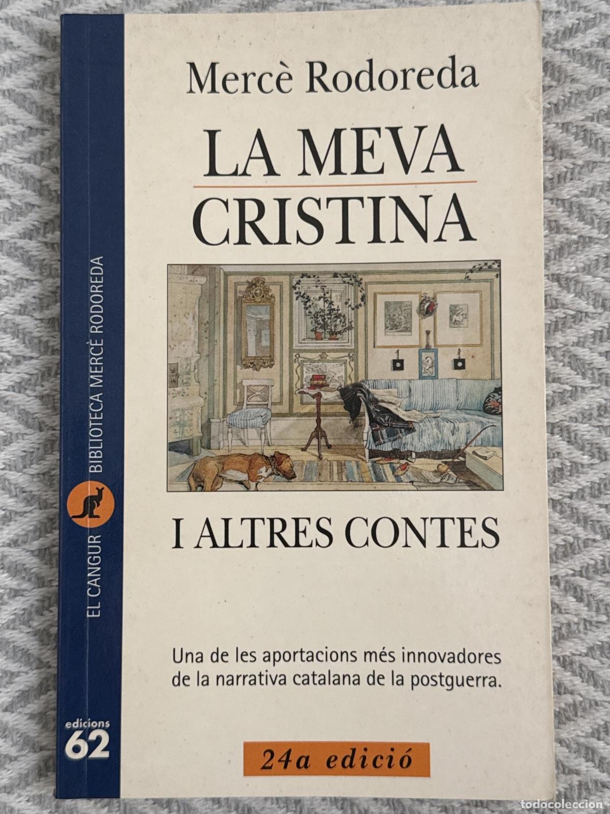 Libros: La meva Cristina i altres contes - Rodoreda, Merc&egrave;
