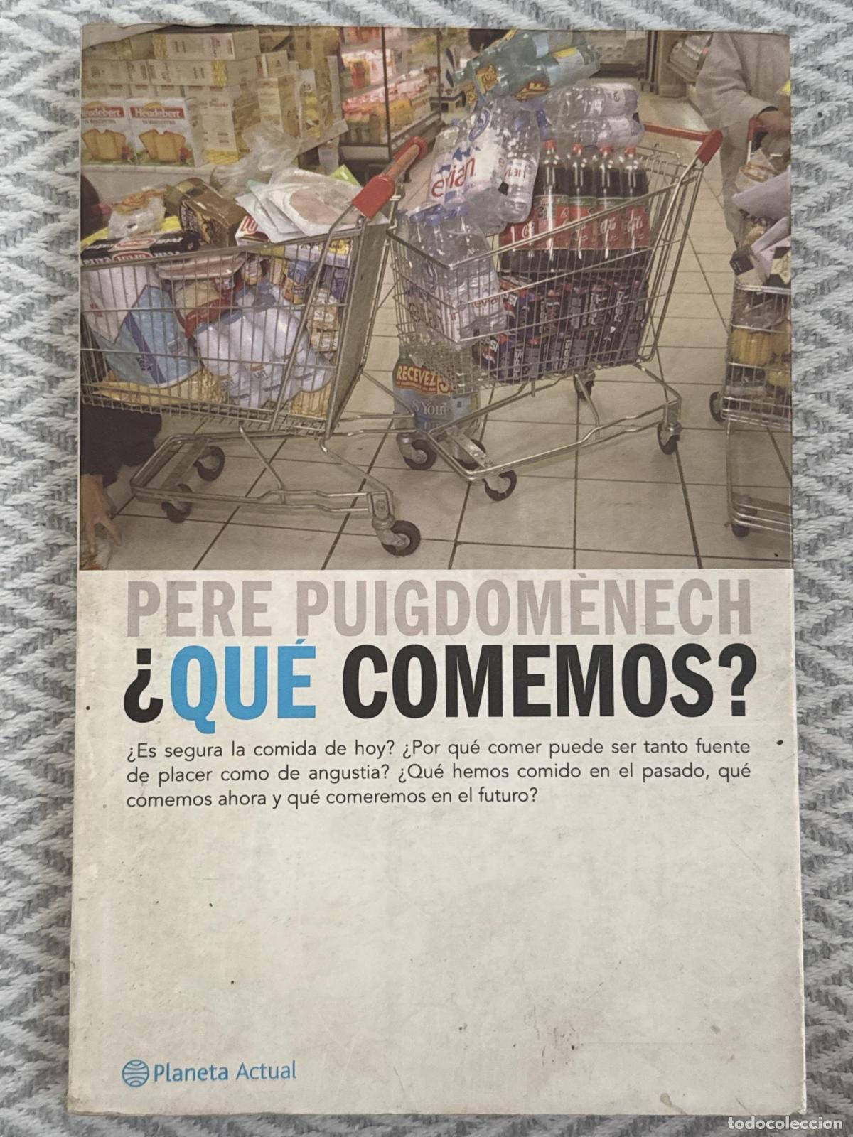 books: &iquest;Qu&eacute; comemos? - Pere Puigdomenech
