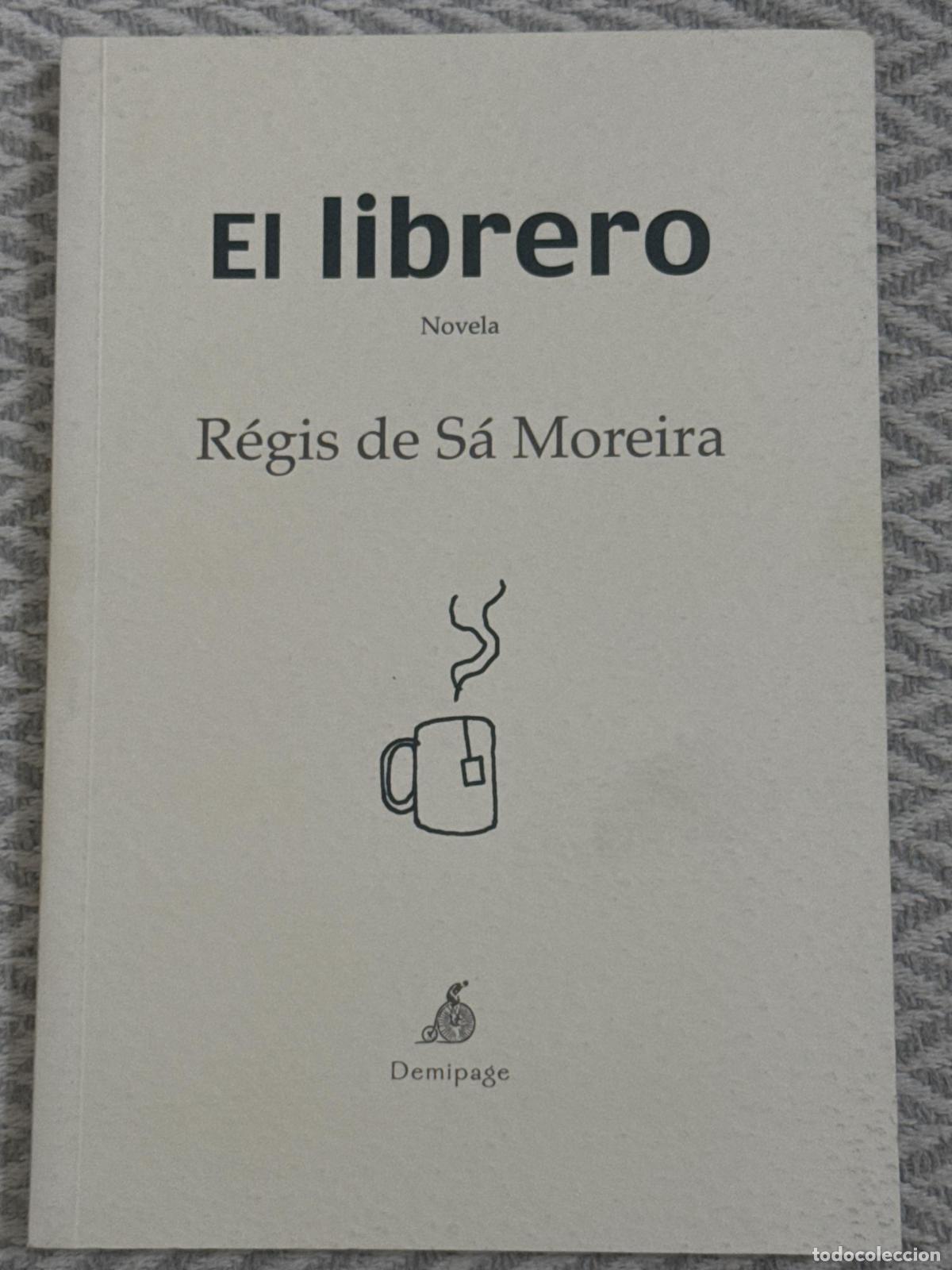 Libros: El librero - R&eacute;gis de S&aacute; Moreira - Foto 1