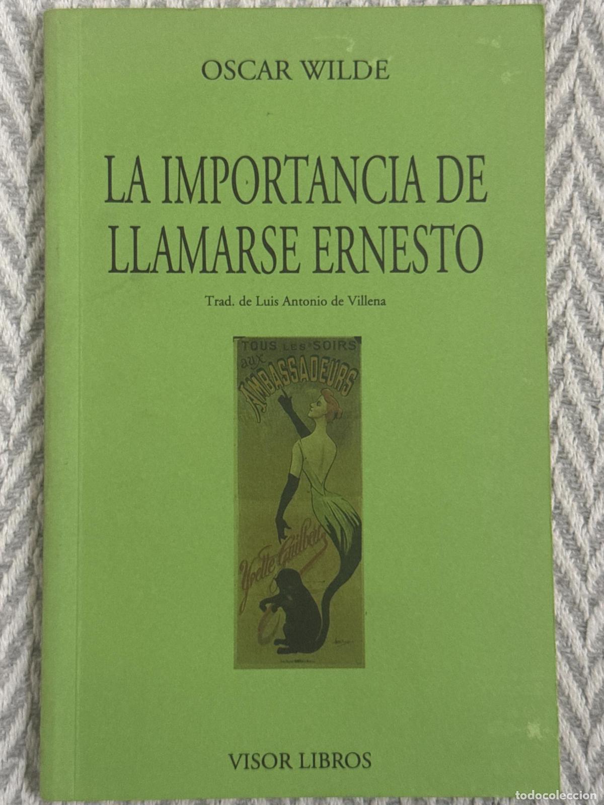 Libros: La importancia de llamarse Ernesto - Wilde, Oscar