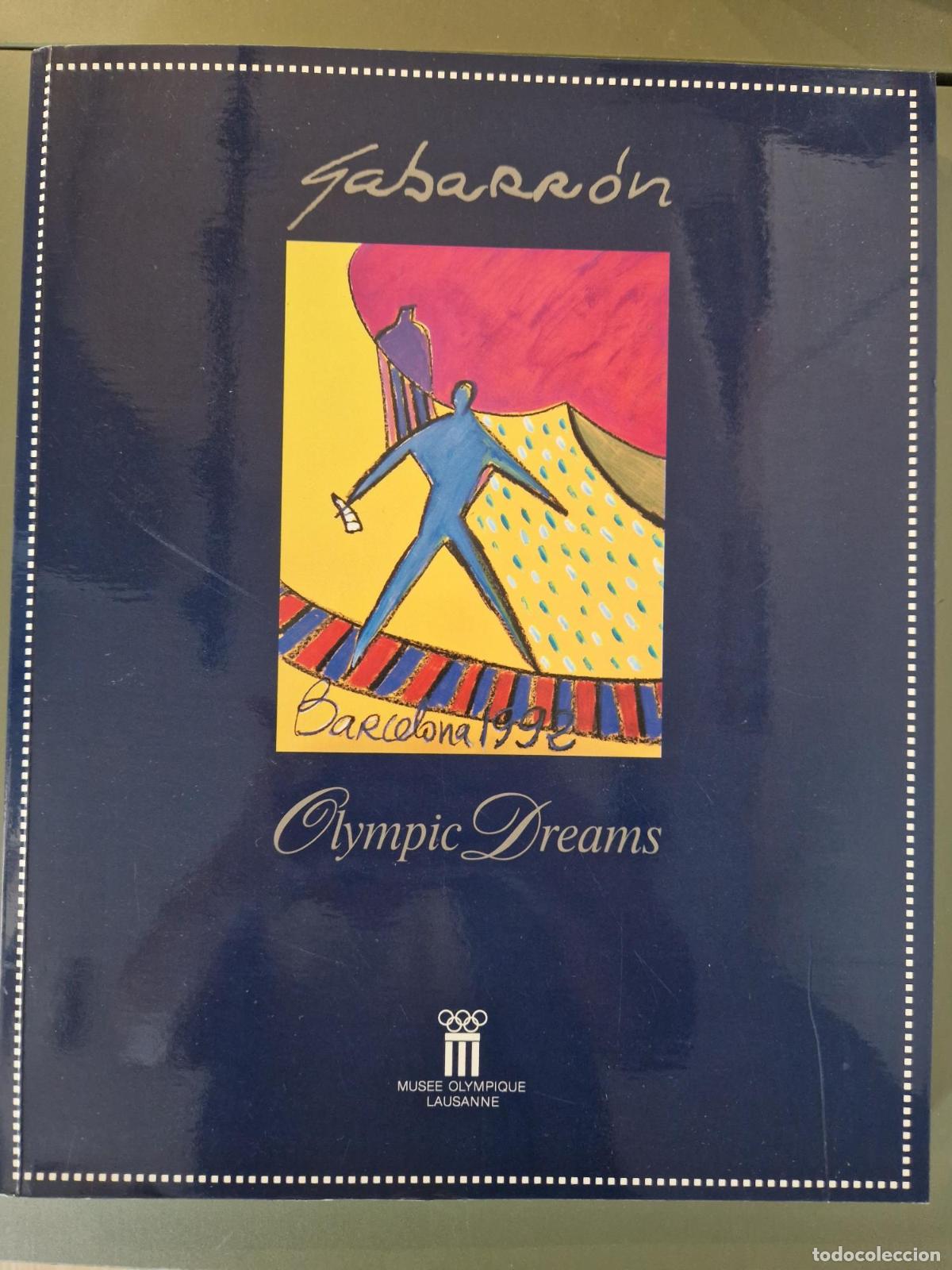 B&uuml;cher: Cristobal Gabarron, olympic dreams. Exposition, mus&eacute;e olympique de Lausanne 18 f&eacute;vrier-13 juin1999,