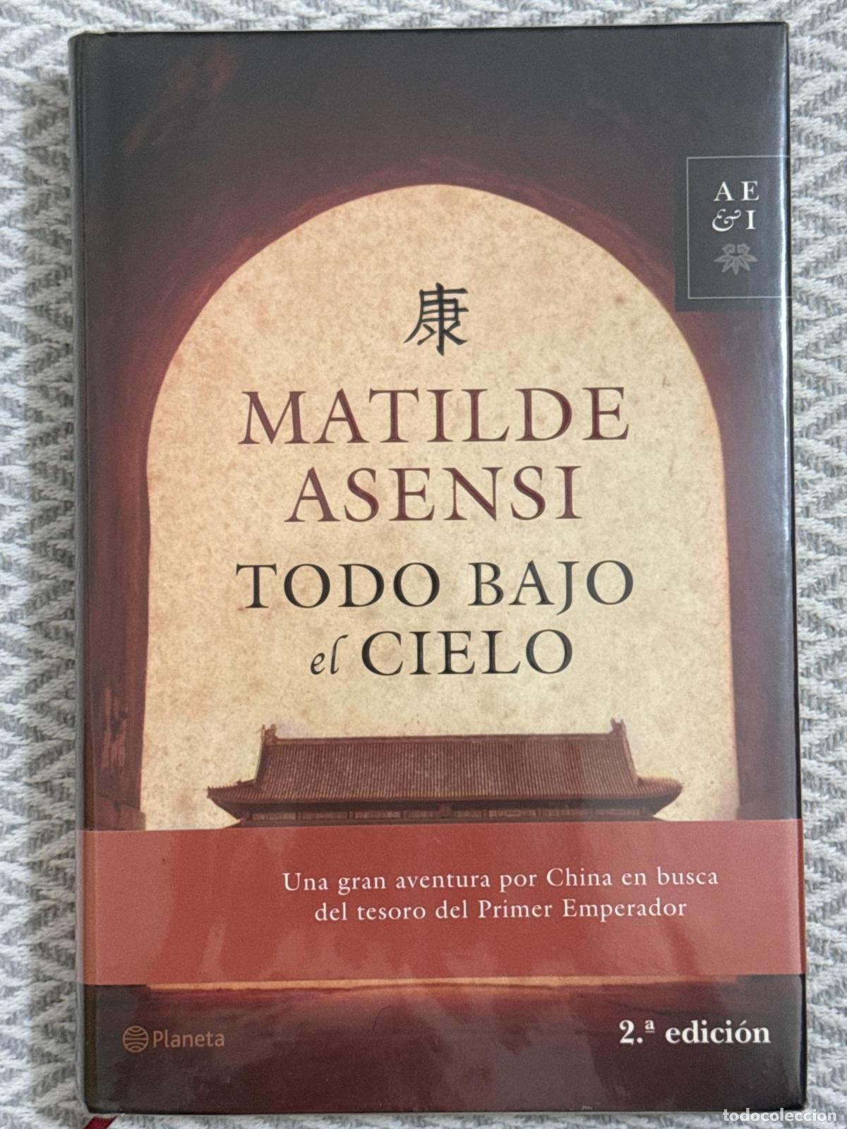 Libros: Todo bajo el cielo - Asensi, Matilde - Foto 1