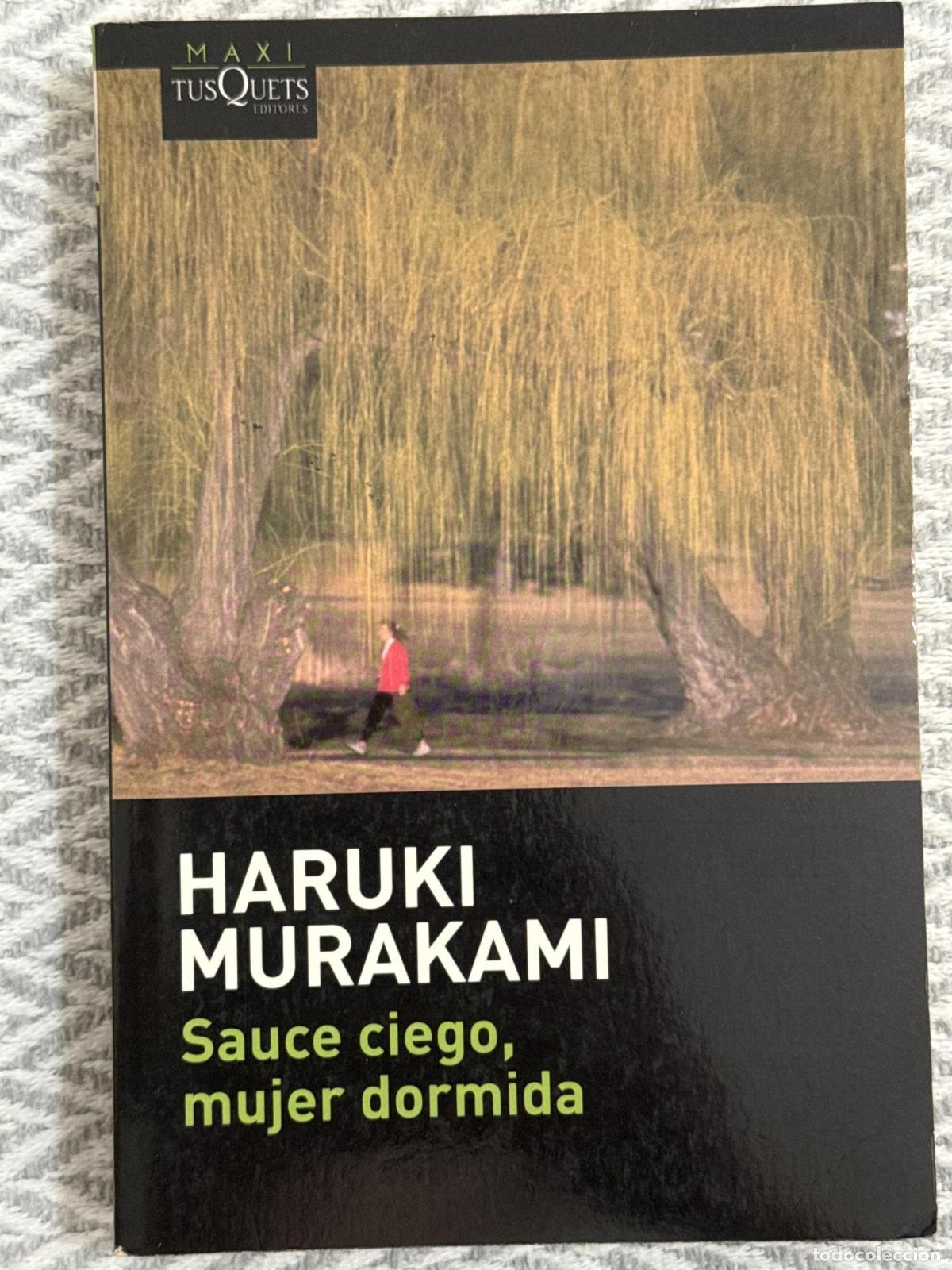 Libros: Sauce ciego, mujer dormida - Murakami, Haruki
