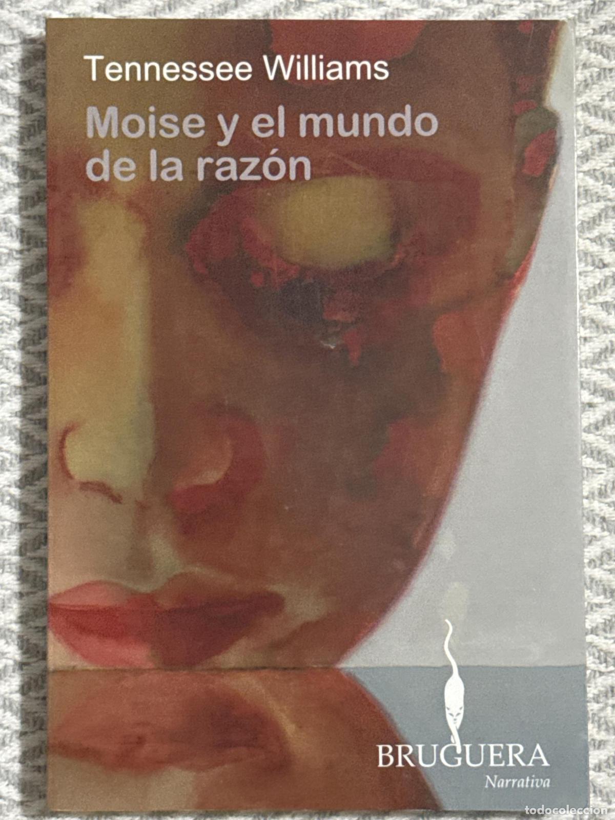 B&uuml;cher: Moise y el mundo de la raz&oacute;n - Tennessee Williams