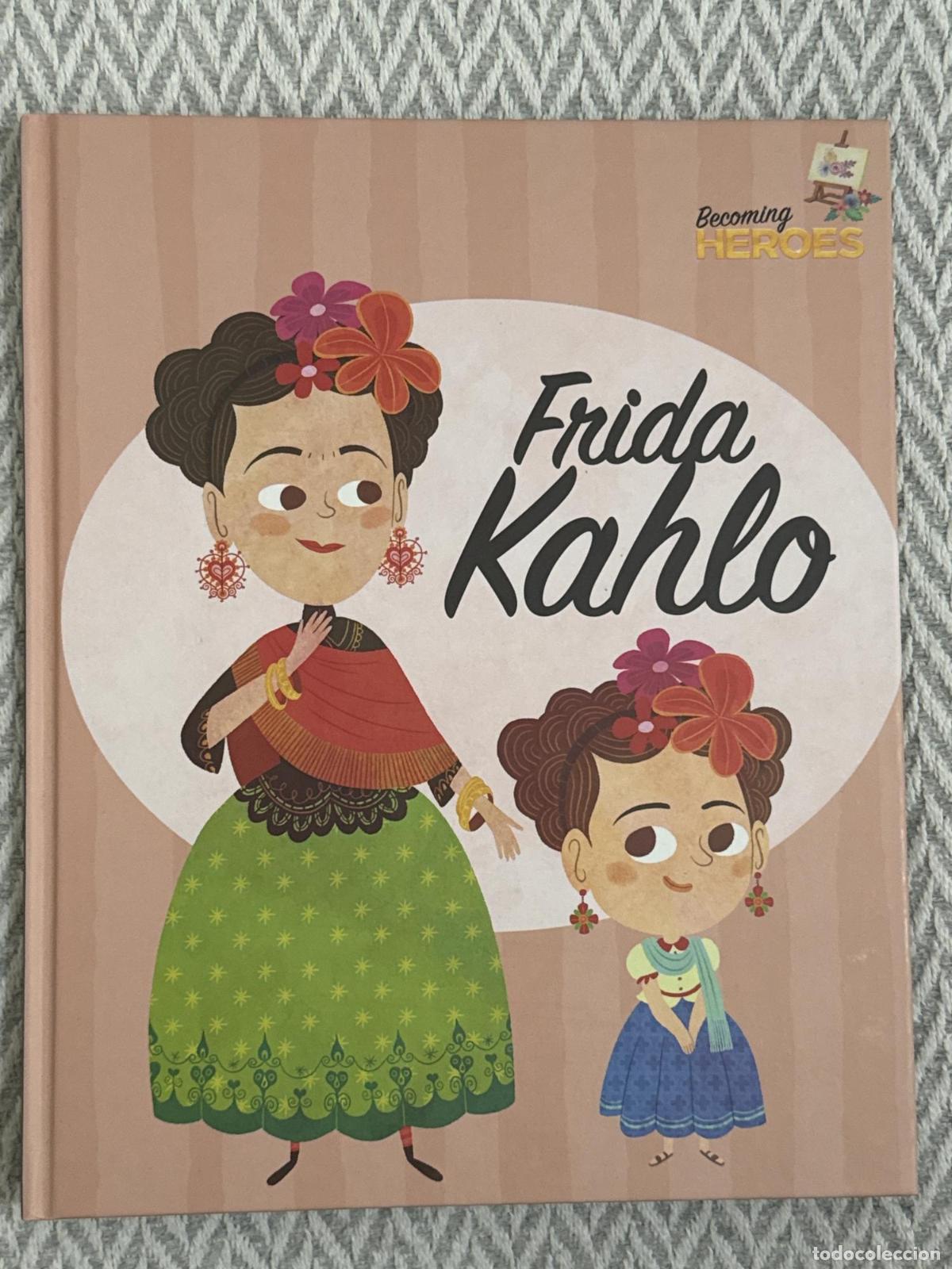 Libros: Frida Kahlo. Becoming heroes - Alonso, Javier