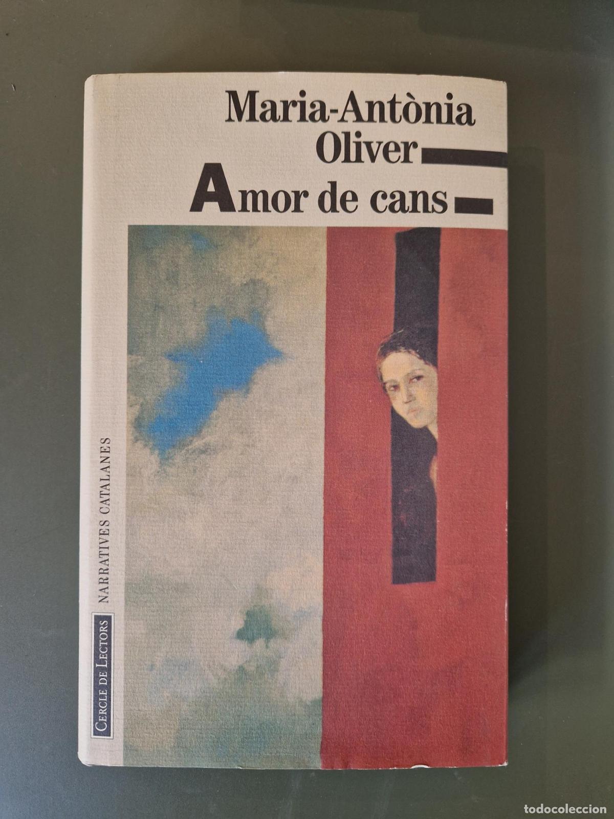 Libros: Amor de cans - Maria - Antonia Oliver - Foto 1