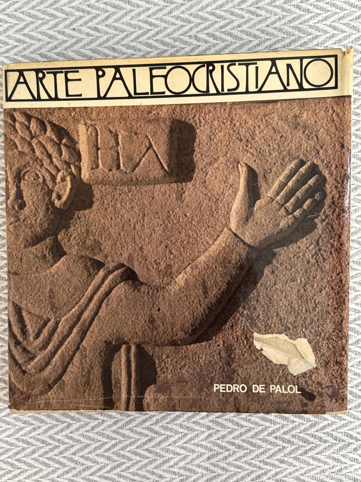Libri di seconda mano: Arte paleocristiano - Pedro de Palol