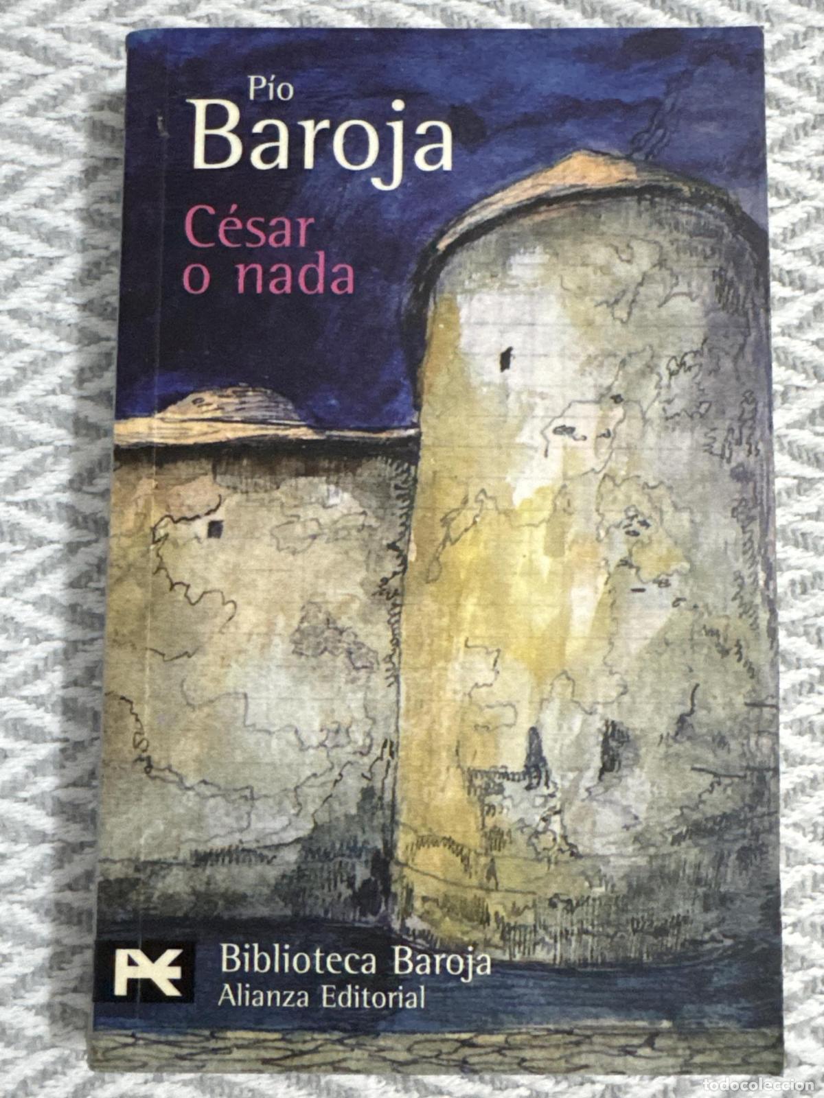 Libros: C&eacute;sar o nada. Las ciudades I - Baroja, P&iacute;o