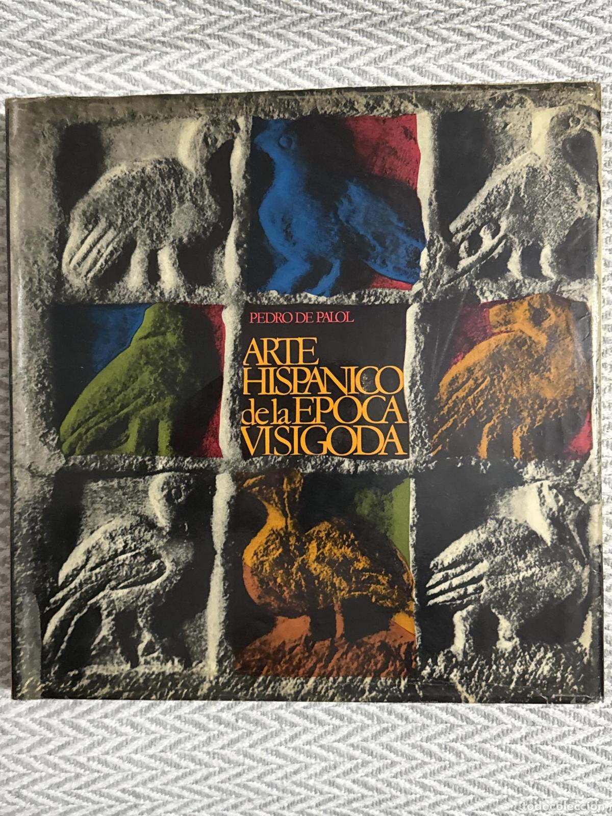 Libros: Arte hisp&aacute;nico de la &eacute;poca visigoda - Pedro de Palol - Foto 1