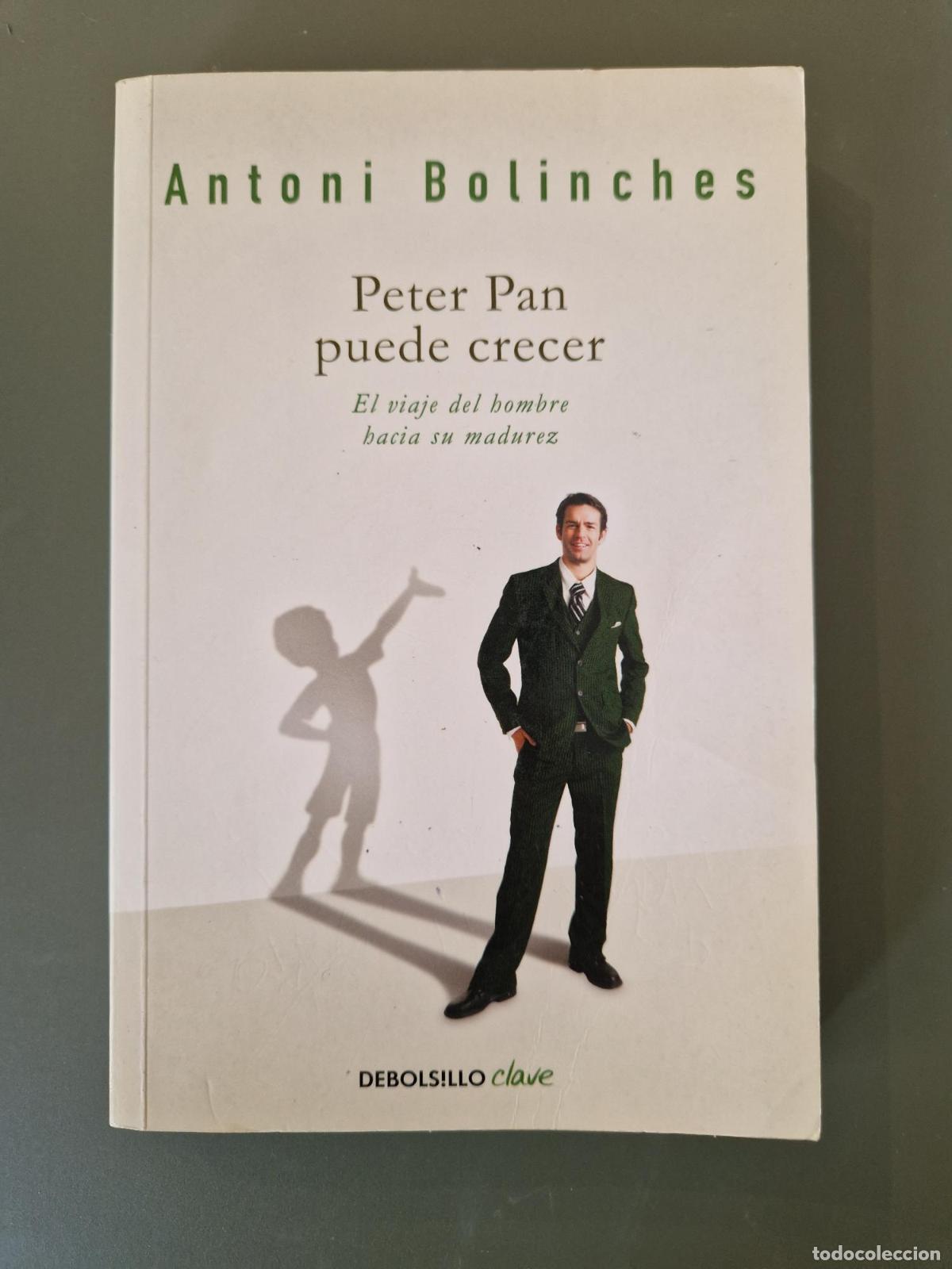 Libros: Peter Pan puede crecer - Bolinches, Antoni