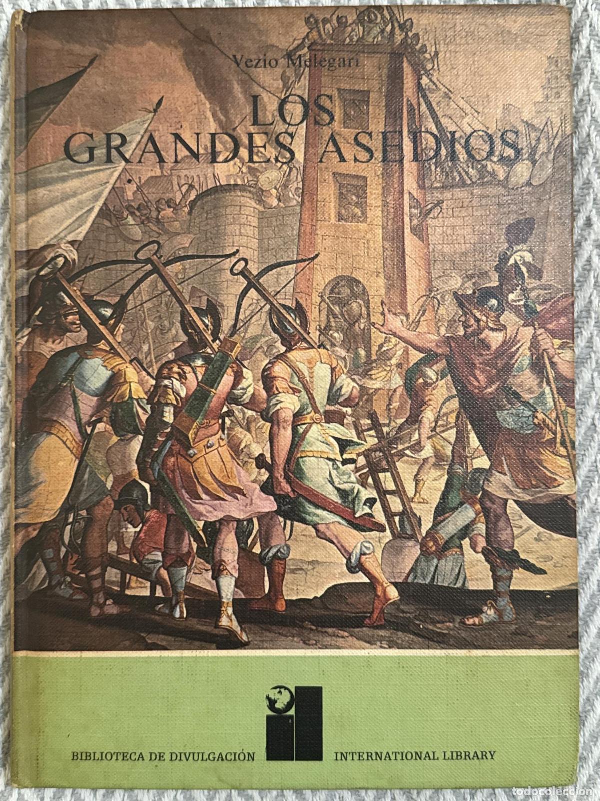 Libri di seconda mano: Los grandes asedios - Vezio Melegari