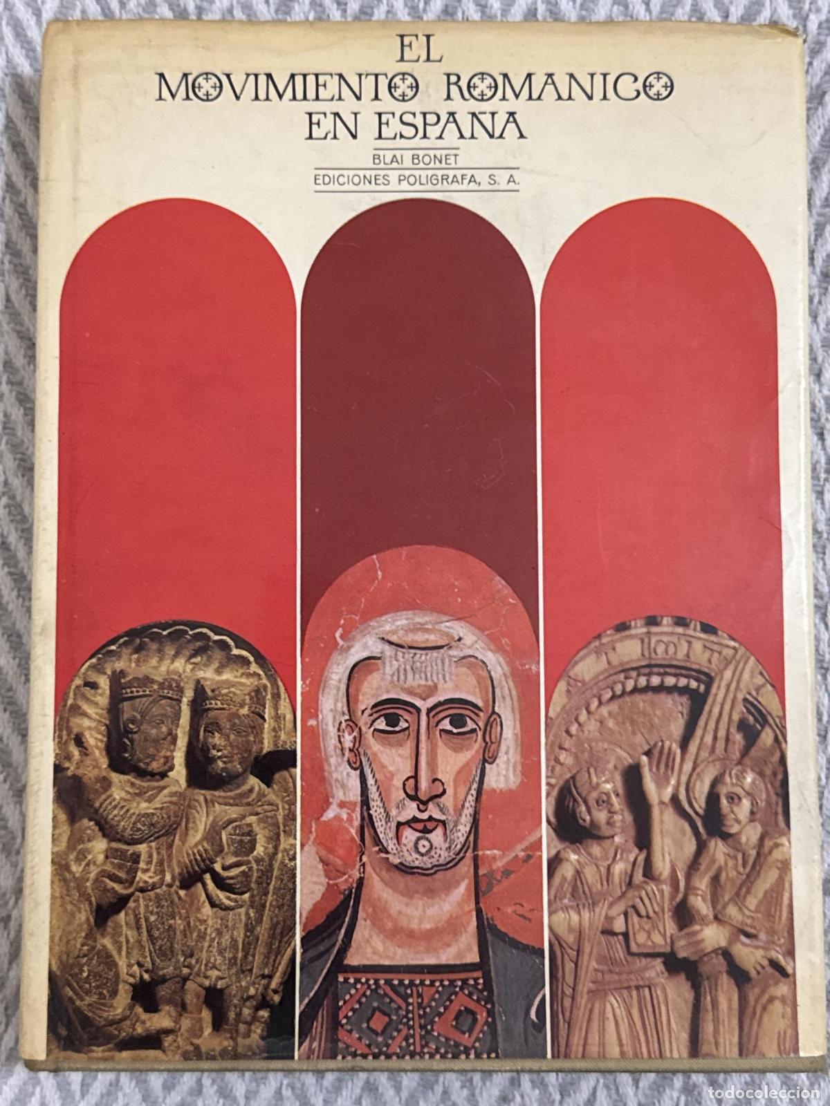 Libri di seconda mano: El movimiento rom&aacute;nico en Espa&ntilde;a - Blai Bonet