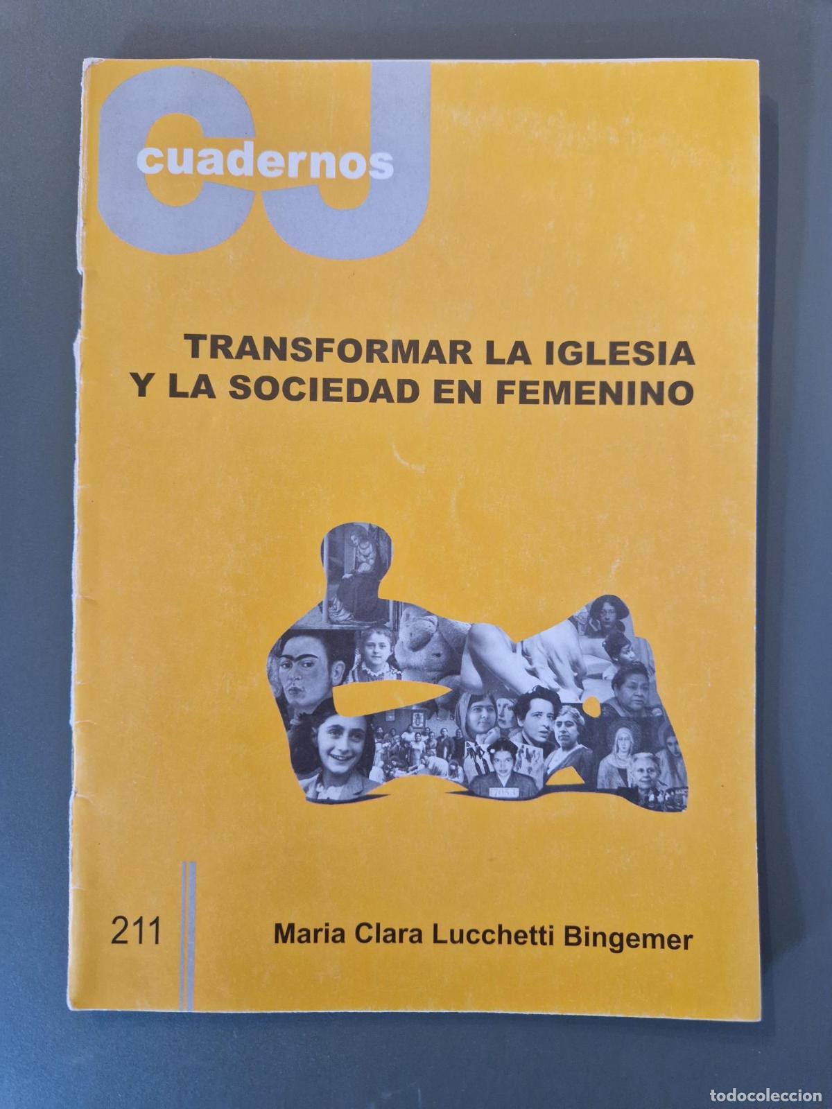 B&uuml;cher: Transformar la iglesia y la sociedad en femenino. Cuadernos - Maria Clara Lucchetti Bingemer