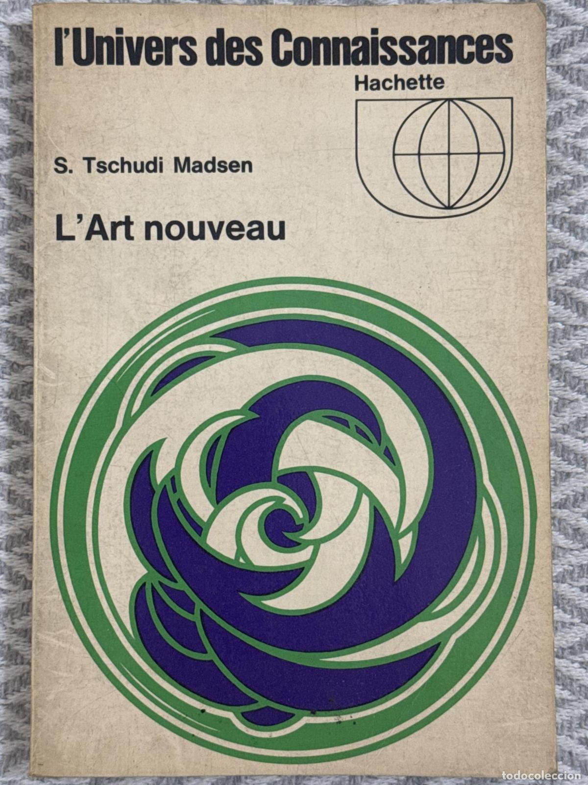 Libros: L'univers des connaissanes. L'art nouveau - S. Tschudi Madsen