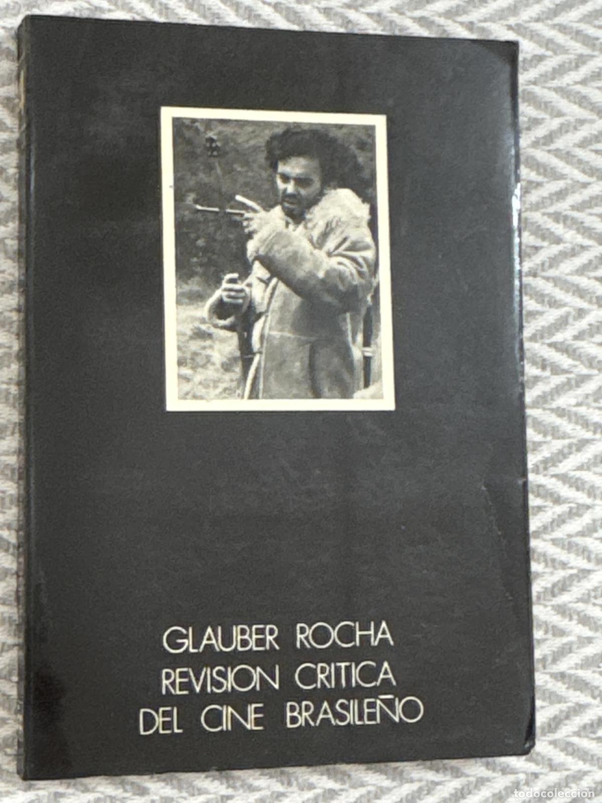 Libri di seconda mano: Revisi&oacute;n cr&iacute;tica del cine brasile&ntilde;o - Glauber Rocha