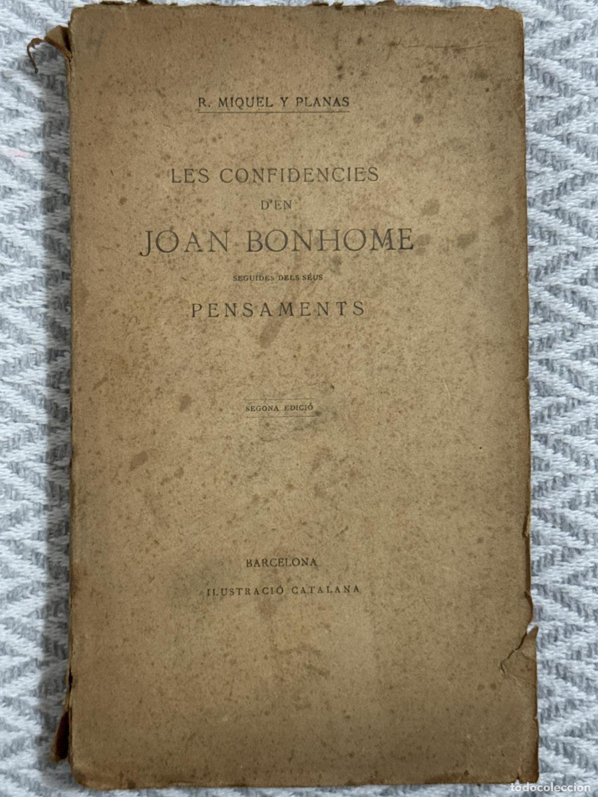 Libri di seconda mano: Les confid&egrave;ncies d&rsquo;en Joan Bonhome seguidas dels s&eacute;us pensaments - R. Miquel y Planas