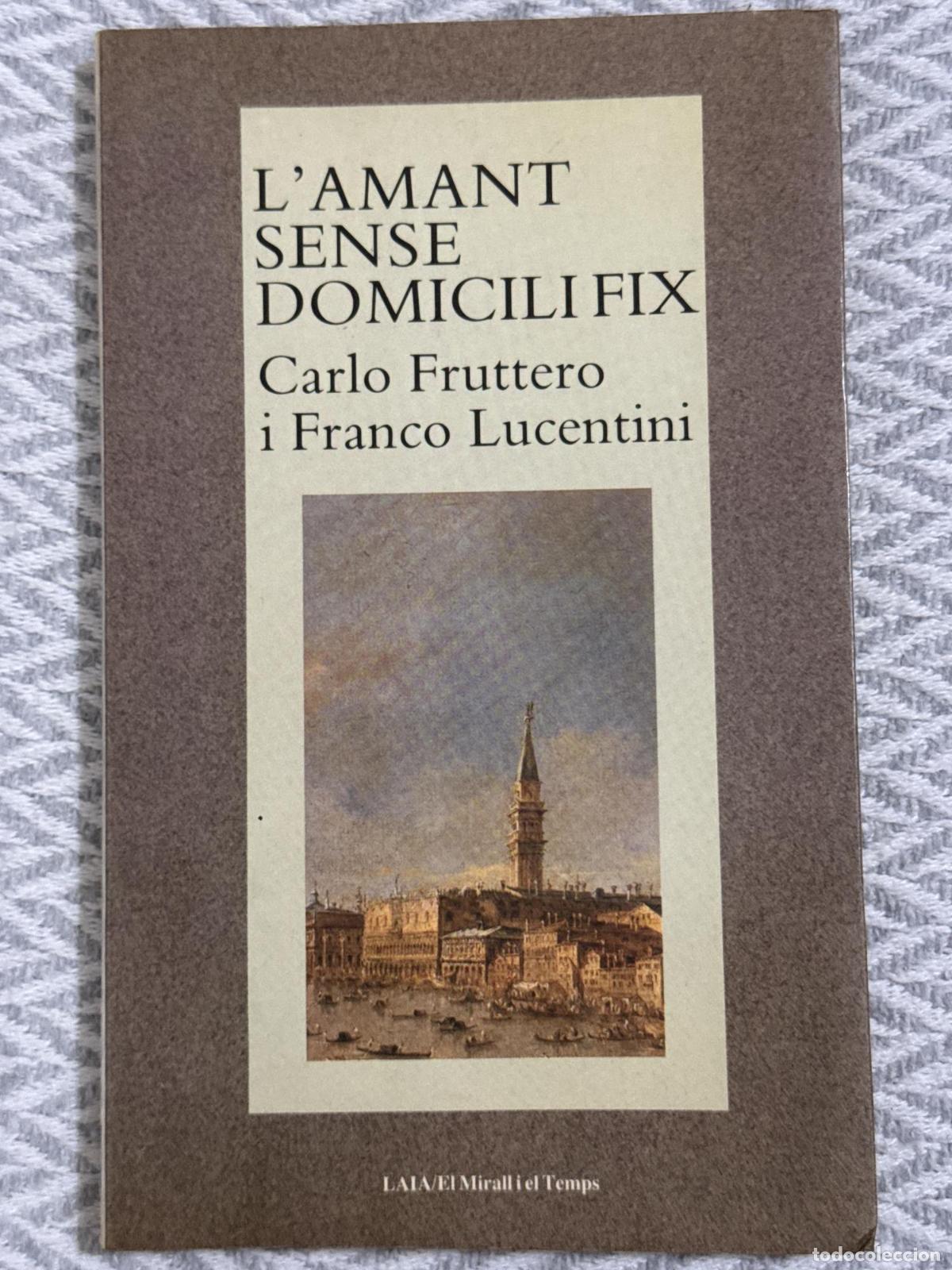Libros: Lamant sense domicili fix - Carlo Fruttero / Franco Lucentini - Foto 1