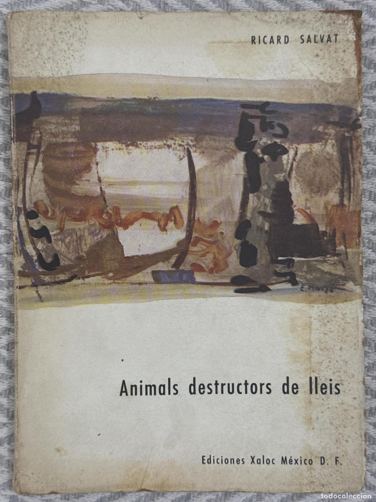 Libri di seconda mano: Animals destructors de lleis - Ricard Salvat