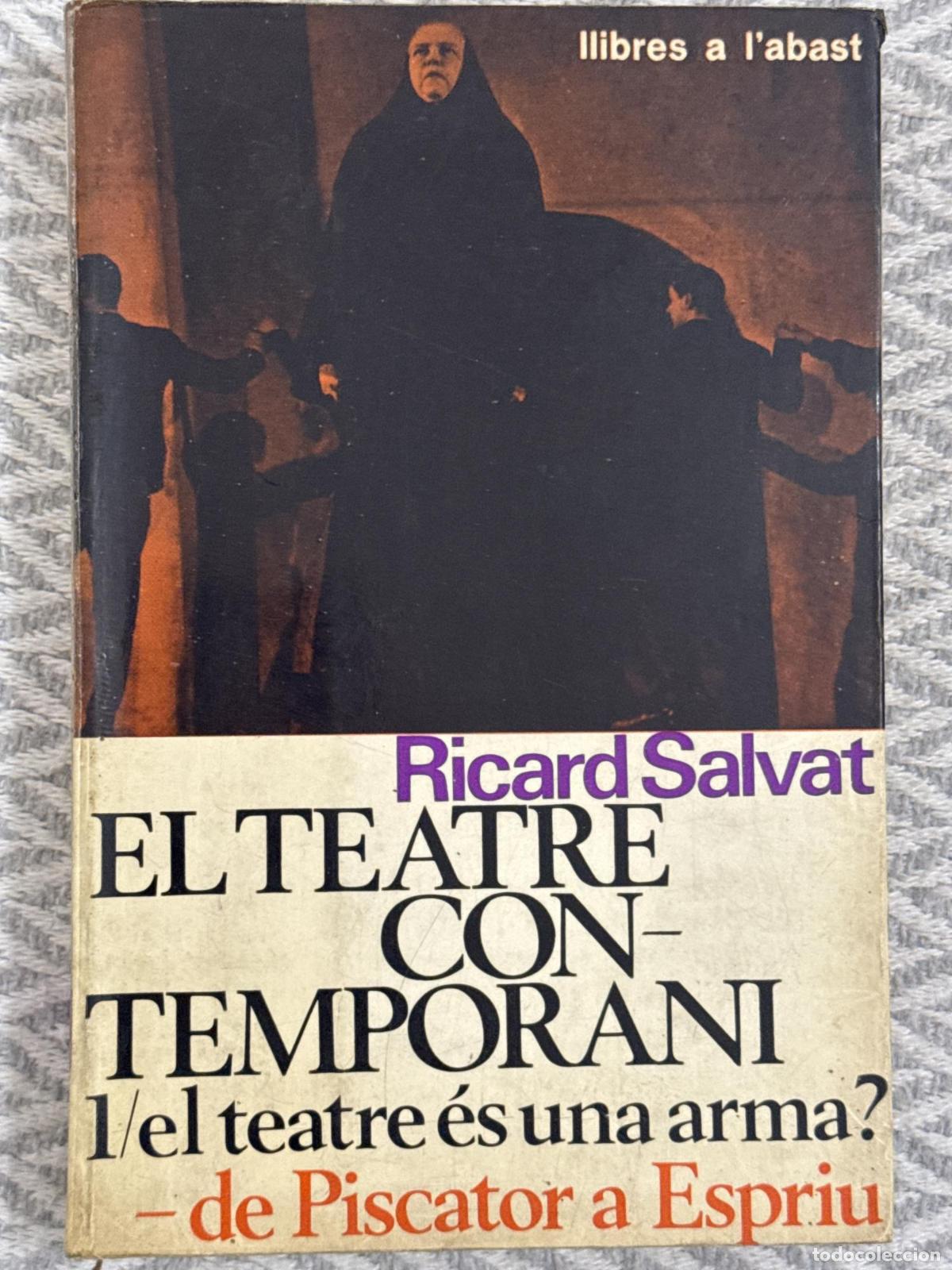 Libri di seconda mano: El teatre contemporani. 1 El teatre &eacute;s una arma? - Ricard Salvat