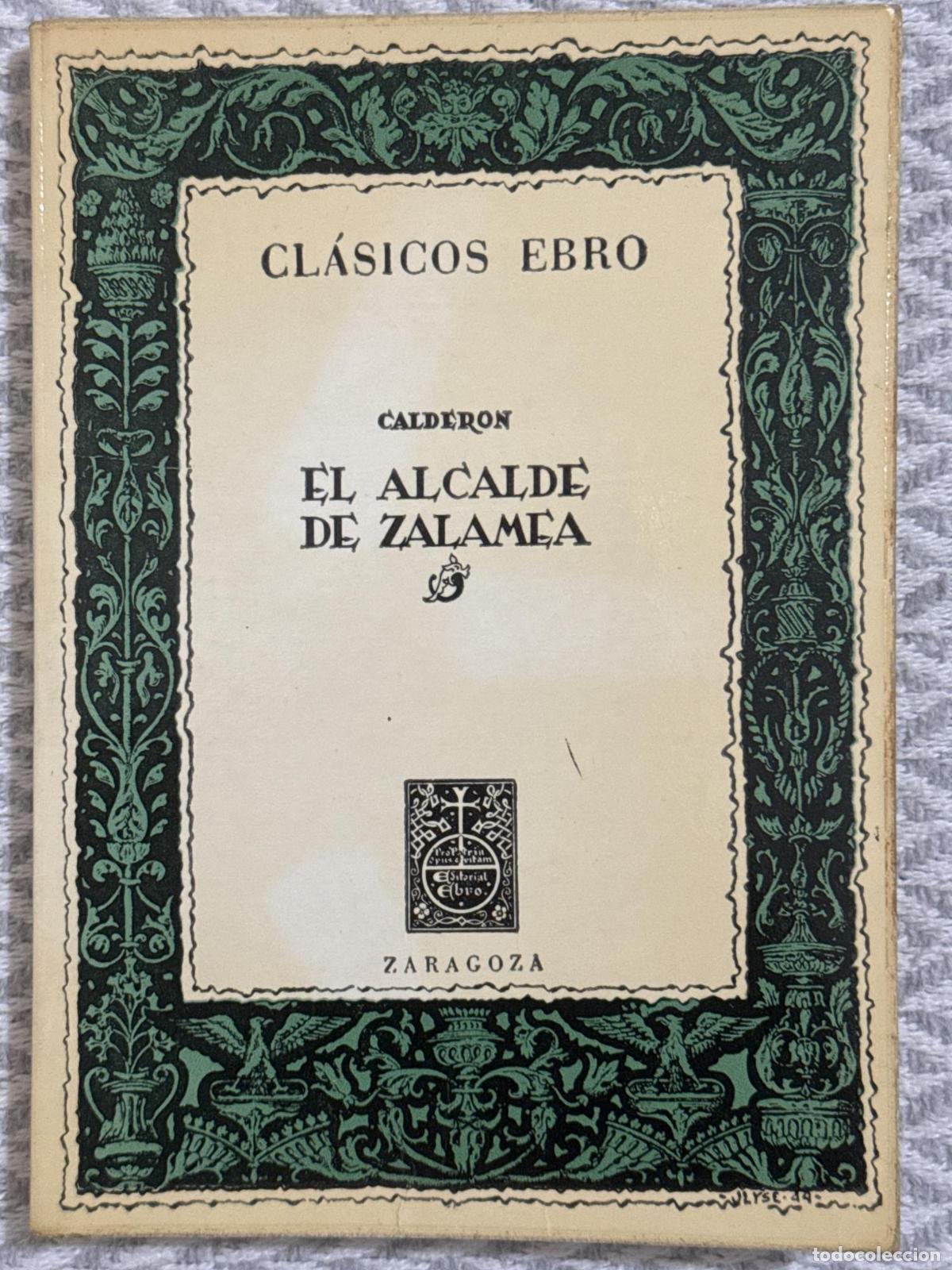 Libros: El alcalde de Zalamea - Pedro Calder&oacute;n de la Barca - Foto 1