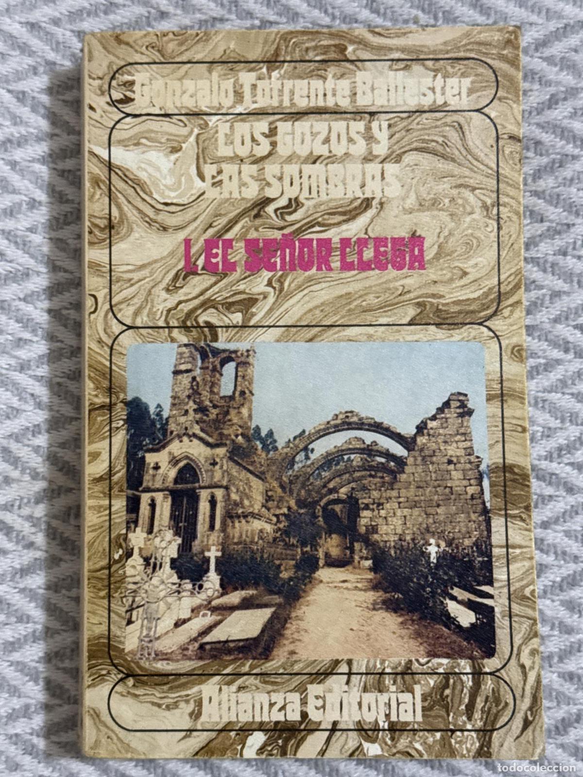Libros: Los gozos y las sombras I El se&ntilde;or llega - Gonzalo Torrente Ballester