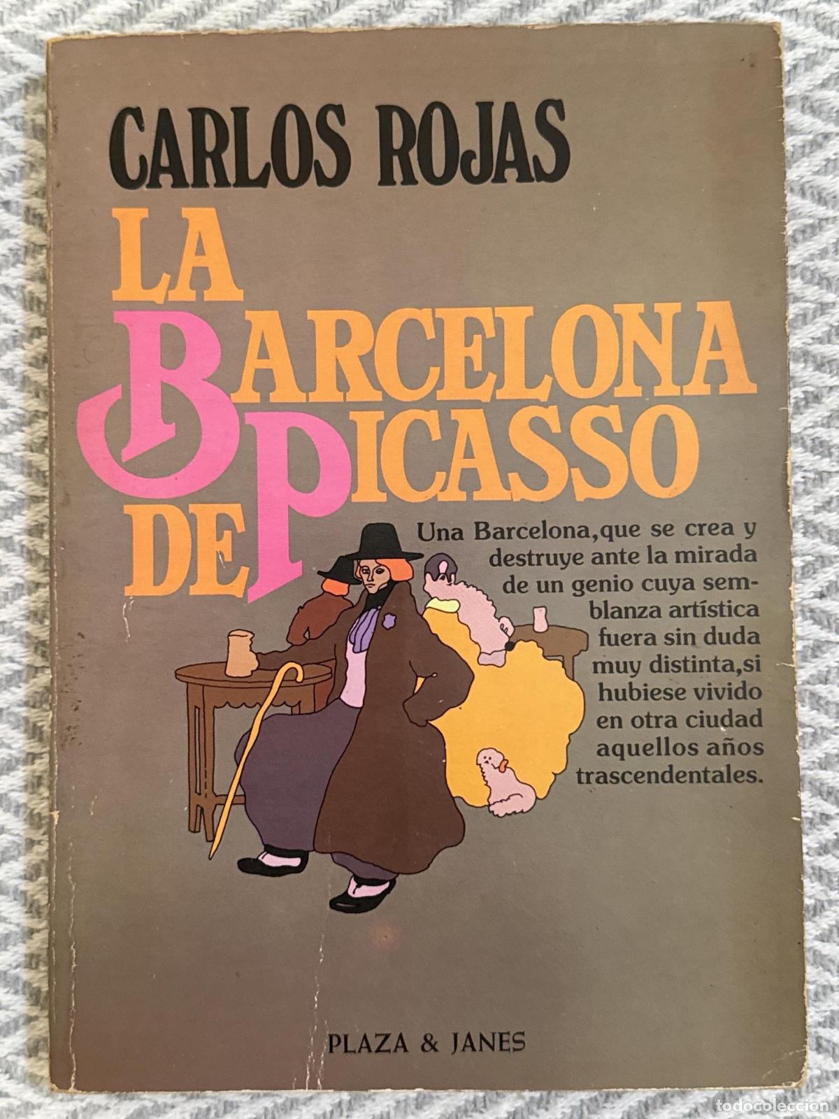 Libros: La Barcelona de Picasso - Rojas, Carlos