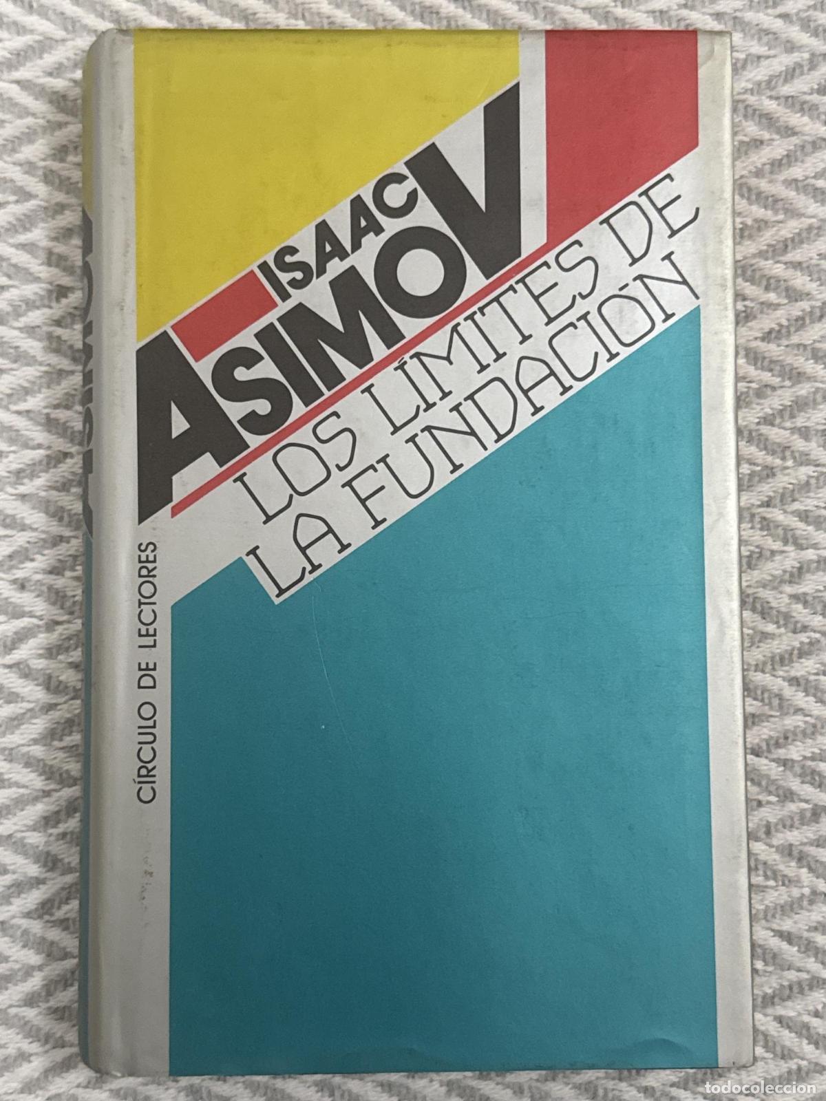 Libros: Los l&iacute;mites de la fundaci&oacute;n - Asimov, Isaac