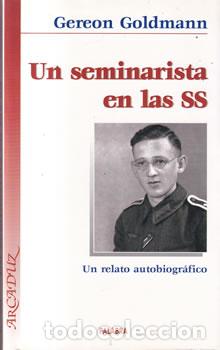 Libros: Un seminarista en las SS - Geron Goldmann - Foto 1
