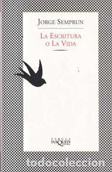 Libros: La escritura o la vida - Jorge Semprun - Foto 1