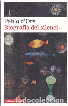 Libros: Biografia del silenci - Pablo dOrs - Foto 1