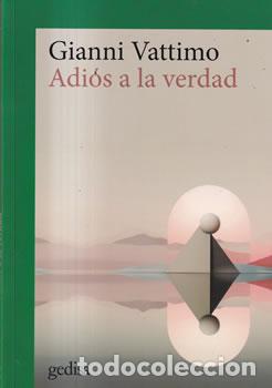 Libros: Adi&oacute;s a la verdad - Gianni Vattimo - Foto 1