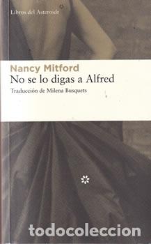 Libros: No se lo digas a Alfred - Nancy Mitford - Foto 1