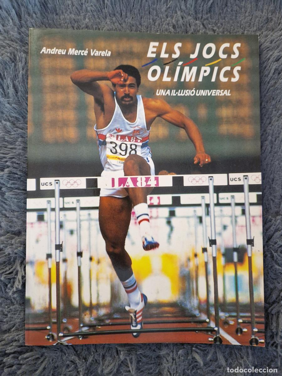 Libri di seconda mano: Els jocs ol&iacute;mpics. Una il&middot;lusi&oacute; universal - Andreu Merc&egrave; Varela