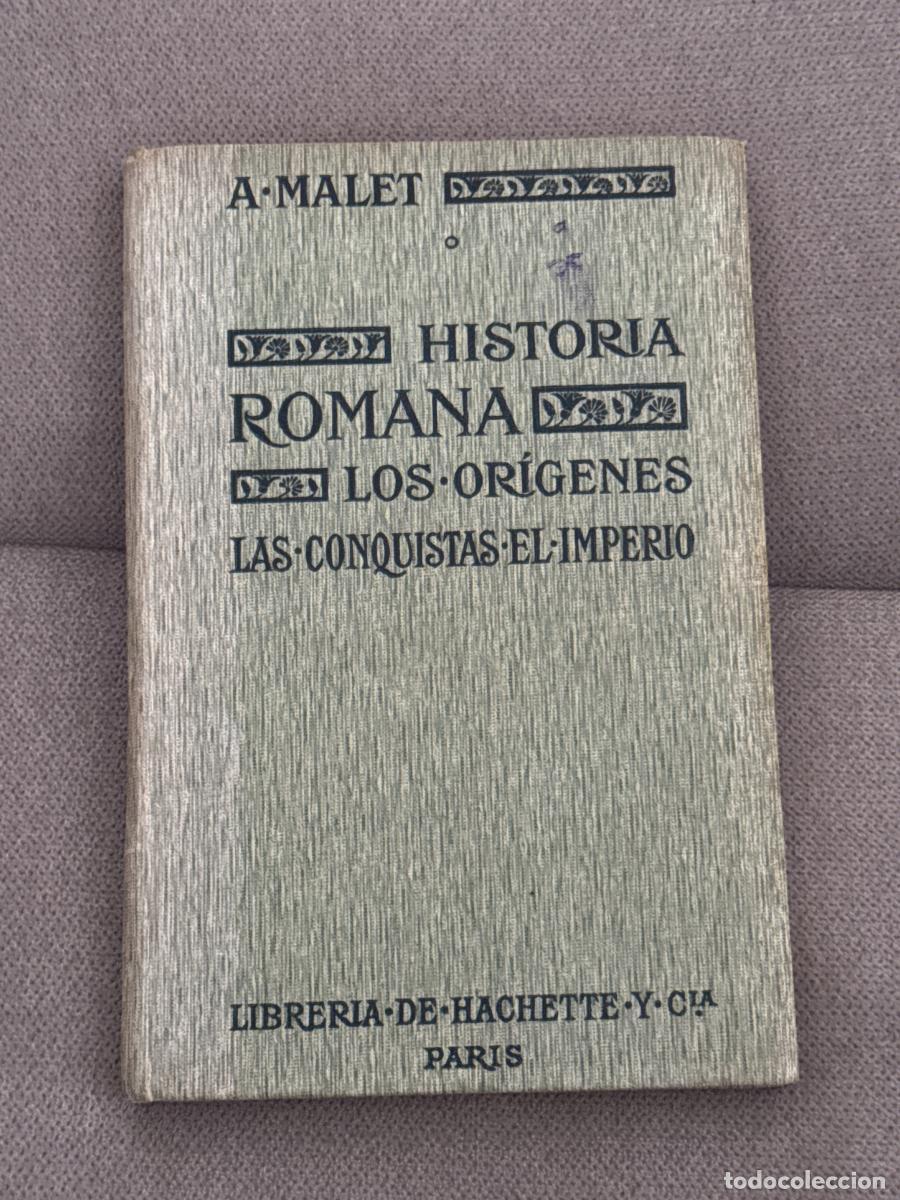 Libros: Historia Romana. Los or&iacute;genes. Las conquistas. El imperio. - A Malet - Foto 1