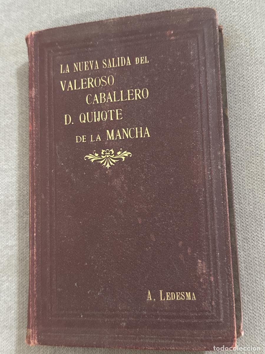Libros: LA NUEVA SALIDA DEL VALEROSO CABALLERO D. QUIJOTE DE LA MANCHA - Ledesma Hern&aacute;ndez,a.