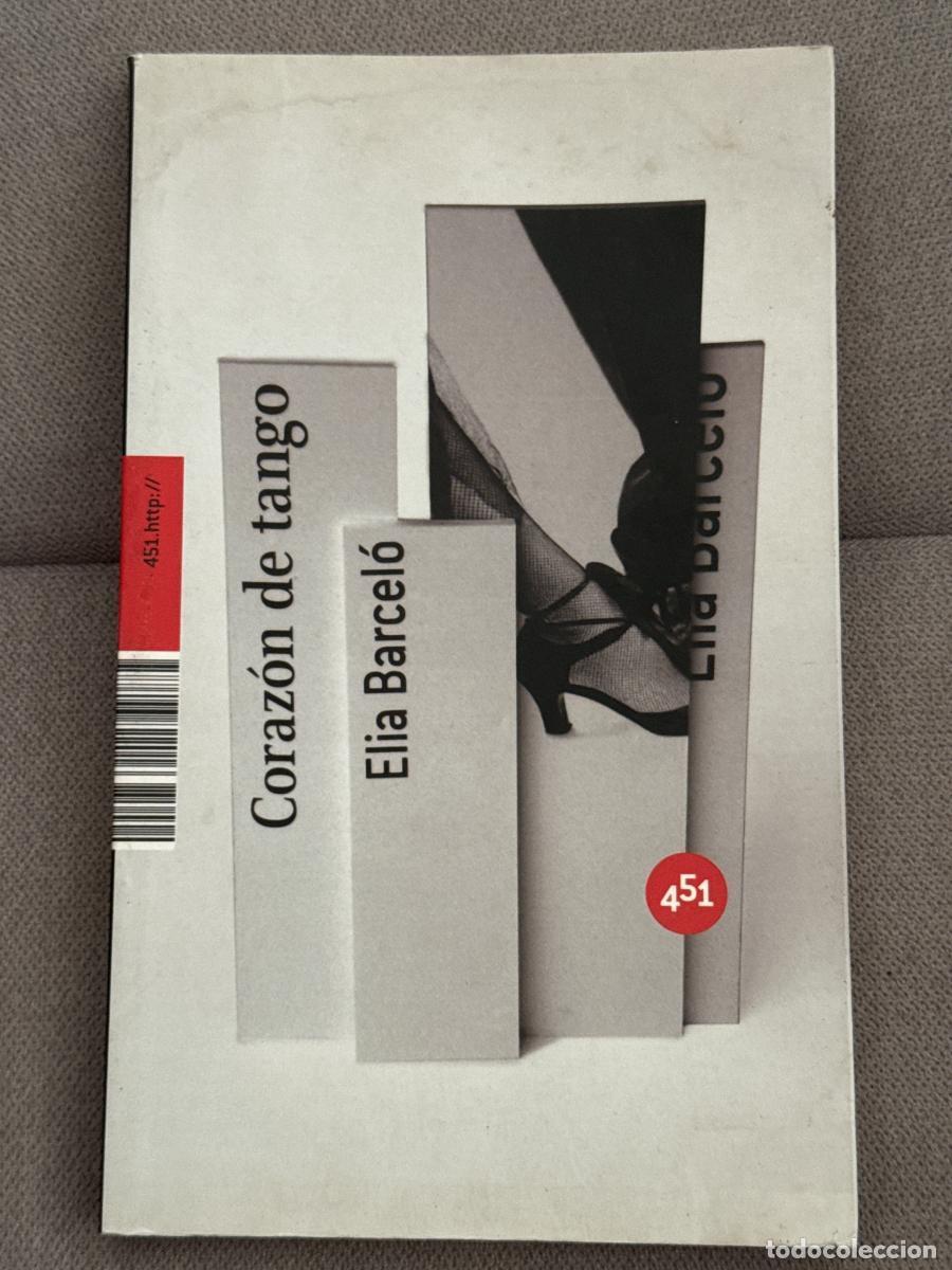 Libros: Coraz&oacute;n de tango - Barcel&oacute;, Elia - Foto 1