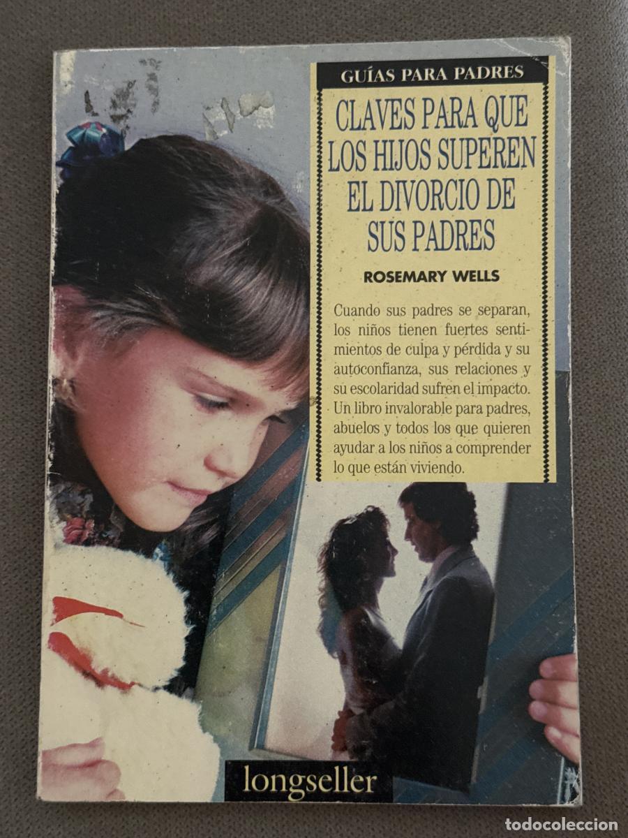 Libri di seconda mano: Claves para que los hijos superen el divorcio de sus padres - Rosemary Wells