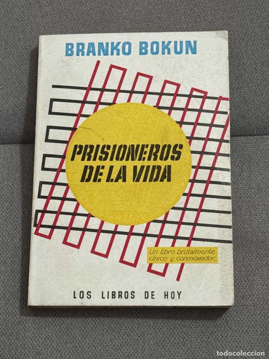 Libri di seconda mano: Prisioneros de la vida - Branko Bokun