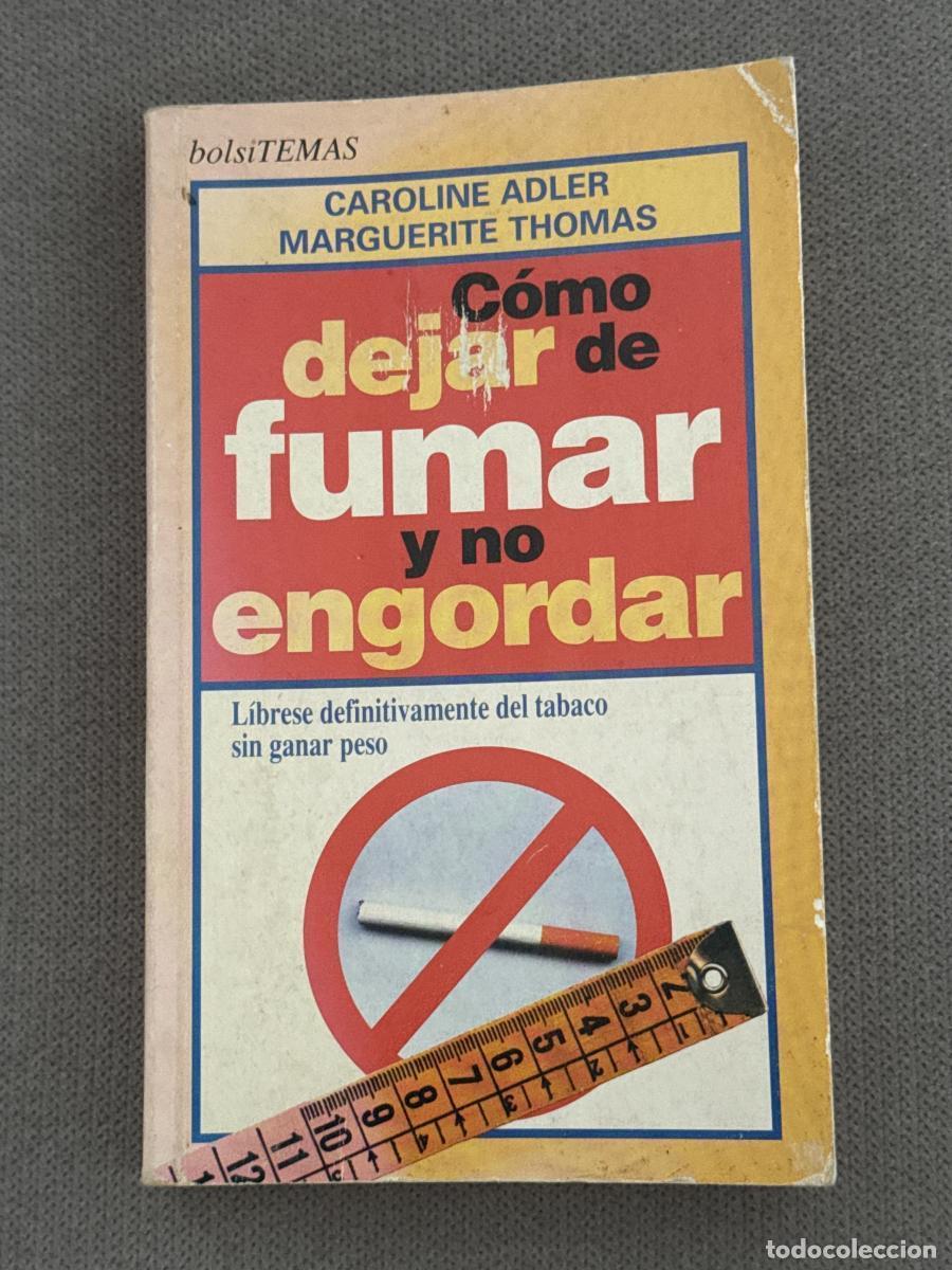 Livres: C&oacute;mo dejar de fumar y no engordar - Adler, Caroline / Thomas, Marguerite