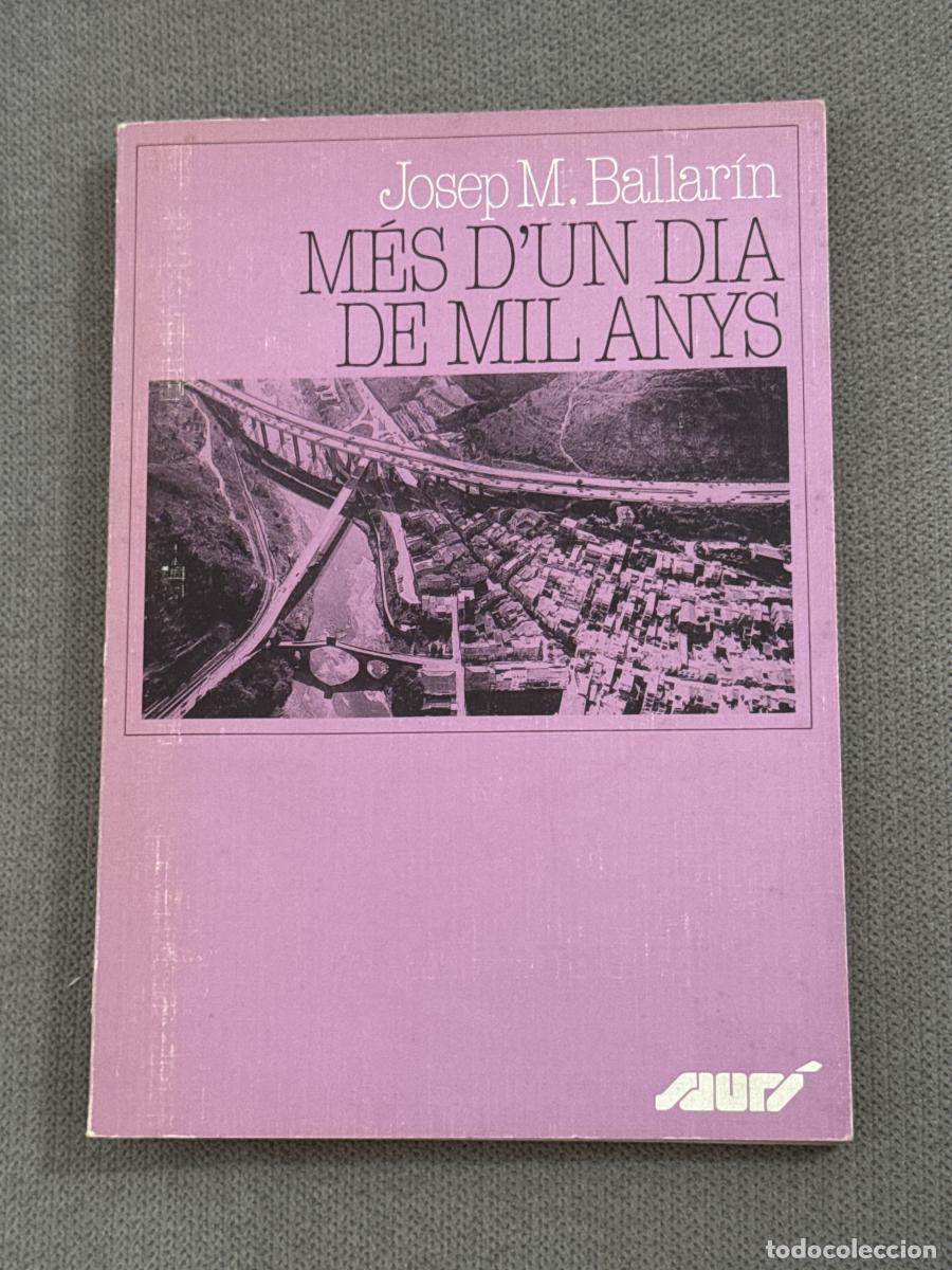 Libros: M&eacute;s dun dia de mil anys - Josep M. Ballar&iacute;n - Foto 1