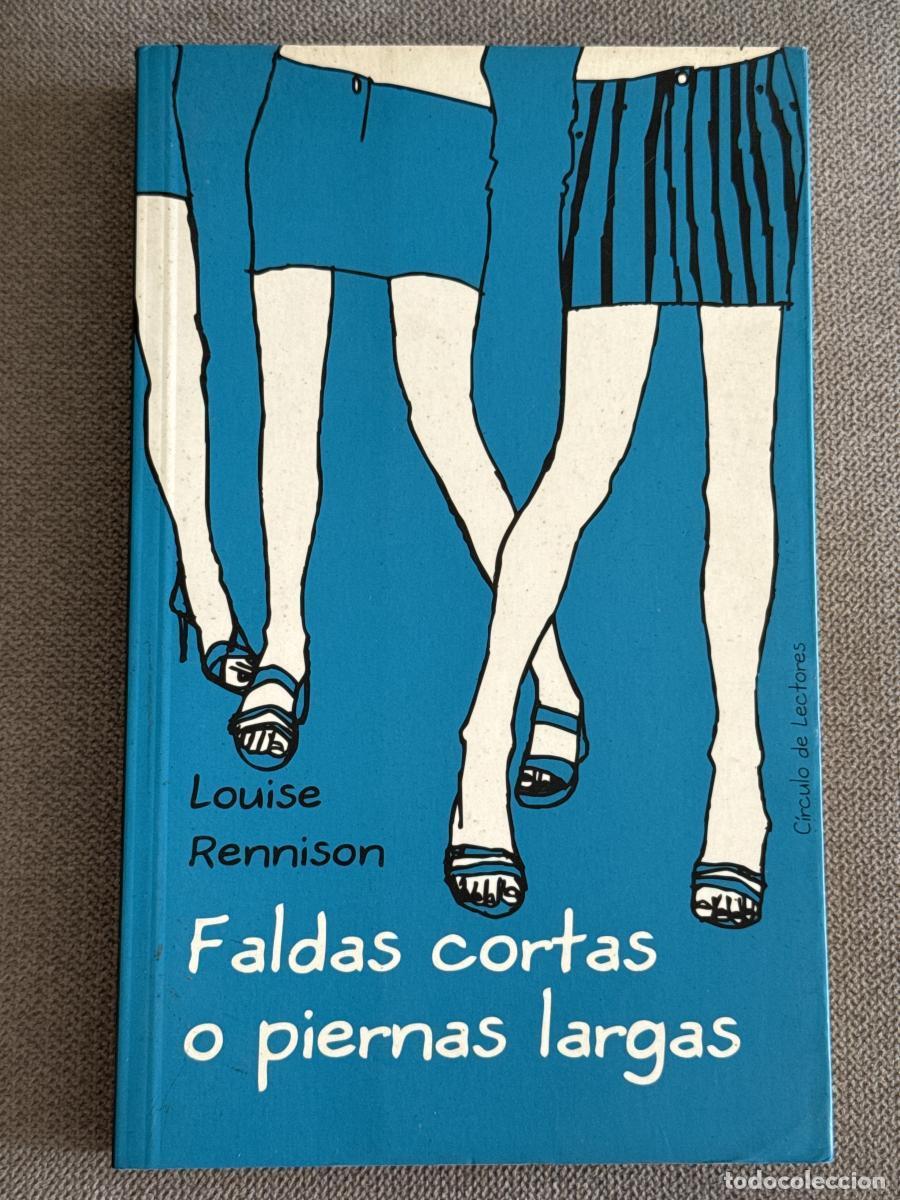 Libri di seconda mano: Faldas cortas o piernas largas - Louise Rennison