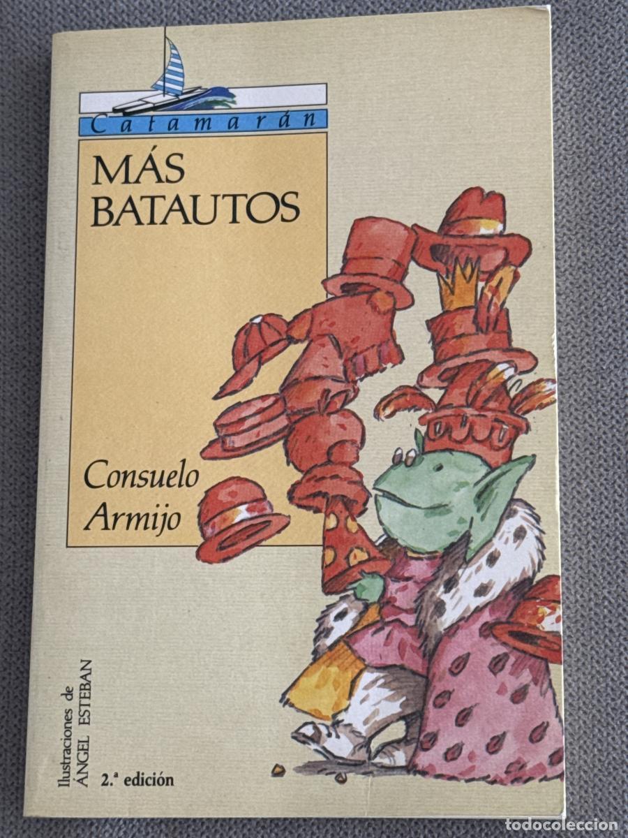 Libri di seconda mano: M&aacute;s batautos - Armijo, Consuelo