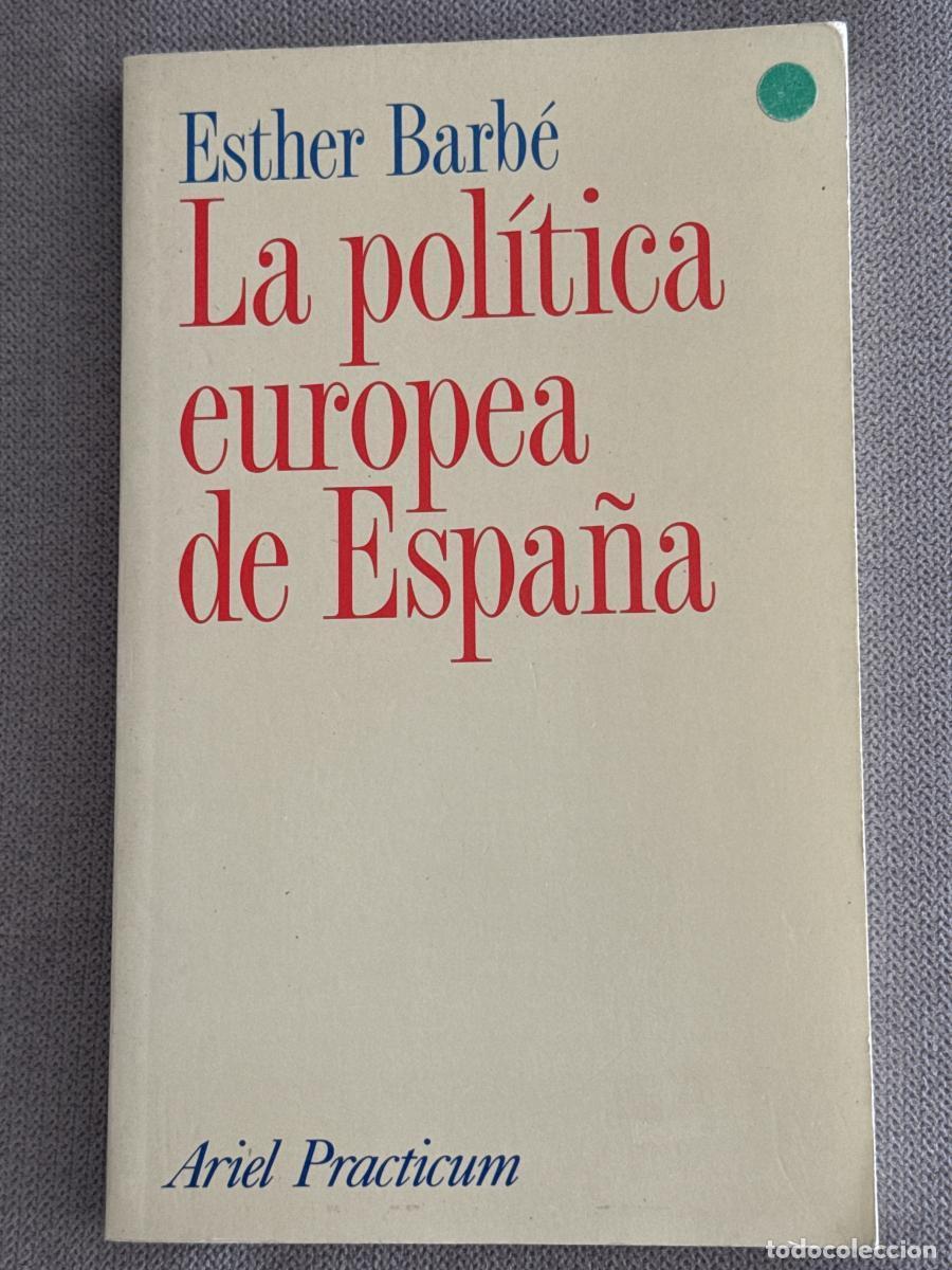 Libri di seconda mano: Pol&iacute;tica Europea de Espa&ntilde;a - Esther Barb&eacute;