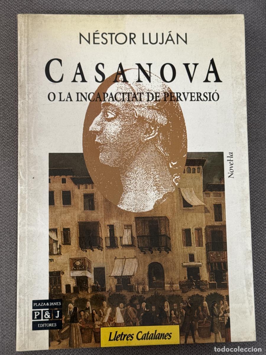 Libros: Casanova o la incapacitat de perversi&oacute; - N&eacute;stor Luj&aacute;n - Foto 1